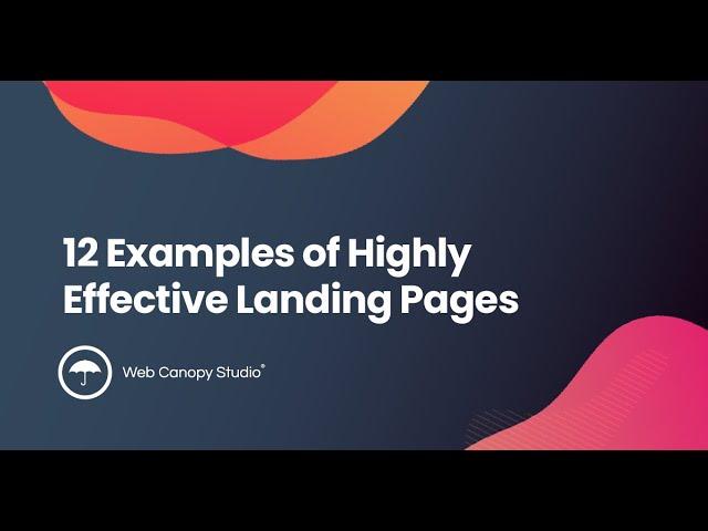 12 Examples of Highly Effective Landing Pages