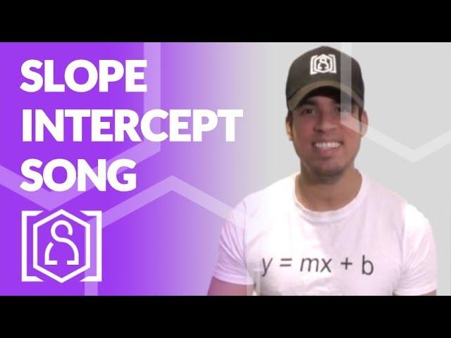 Slope Intercept Song - math help for linear functions
