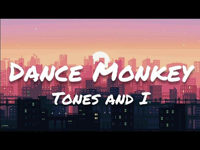 Tones and I - Dance Monkey (Lyrics)