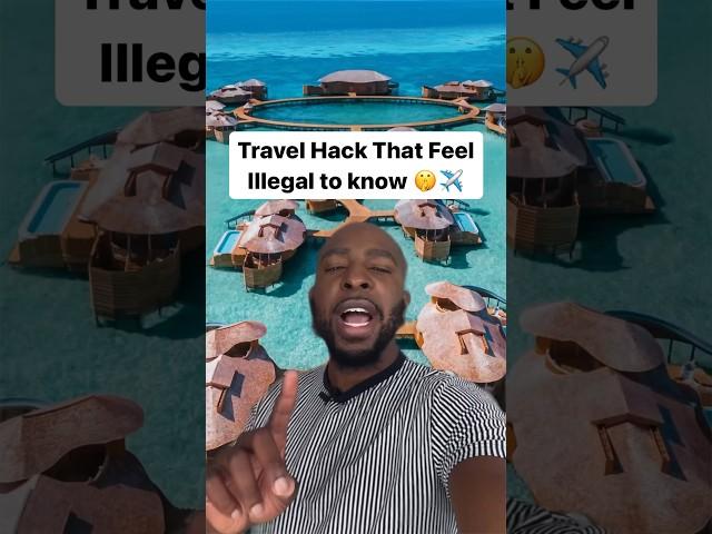 Travel Hack That Feel Illegal To Know