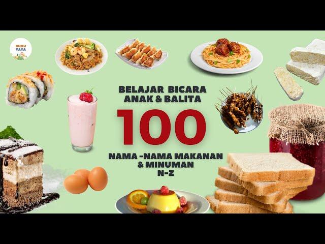 Belajar Bicara untuk Bayi & Balita | 100 Kata Pertama Makanan Minuman| Bahasa Indonesia Edukasi Anak