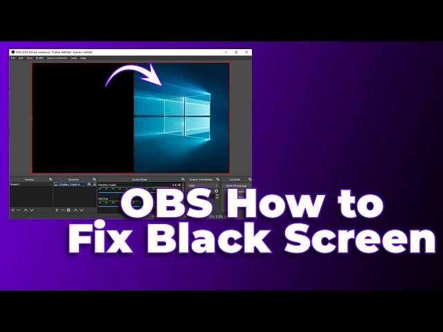 OBS Studio Black Screen FIX Windows 11/10️(2024) (Tutorial)