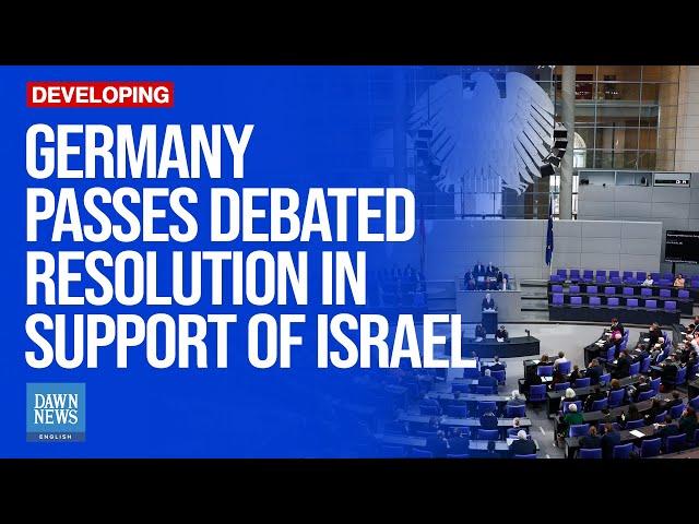 German Parliament Approves Controversial Antisemitism Resolution | Dawn News English