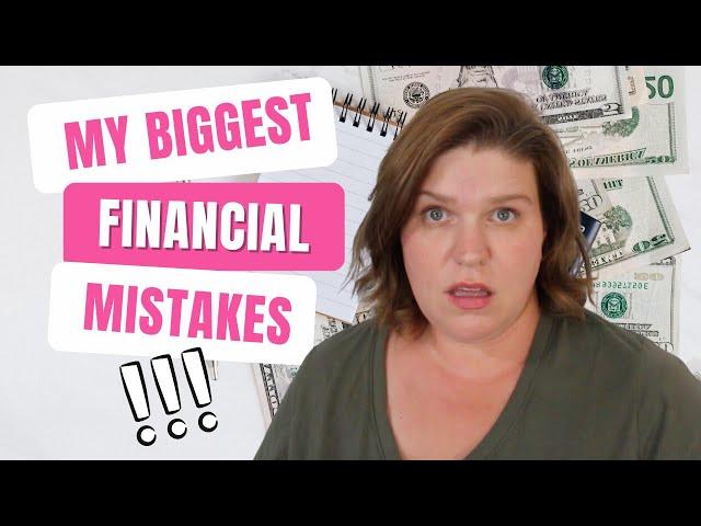 My BIGGEST Financial Regrets