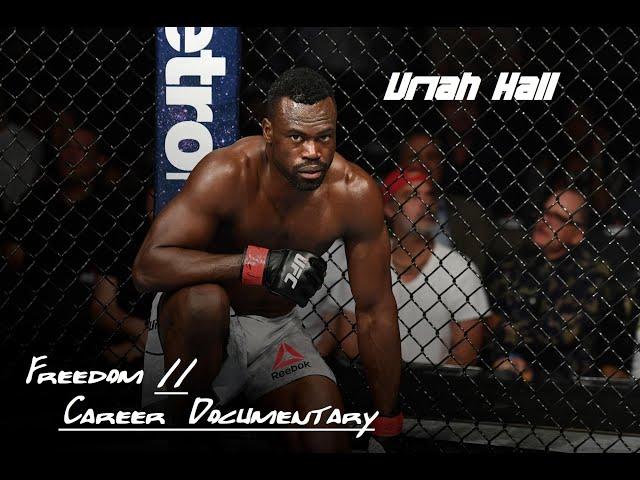 Uriah Hall Career Documentary - "Freedom"