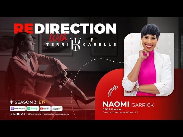 'Redirection with Terri-Karelle' S3E17 - Naomi Garrick