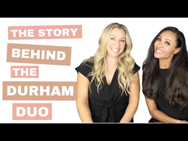 The Story Behind the Durham Duo