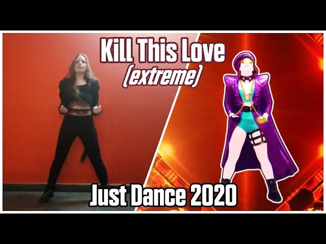 Kill This Love (Extreme) by BLACKPINK 5 Stars Gameplay | Just Dance 2020