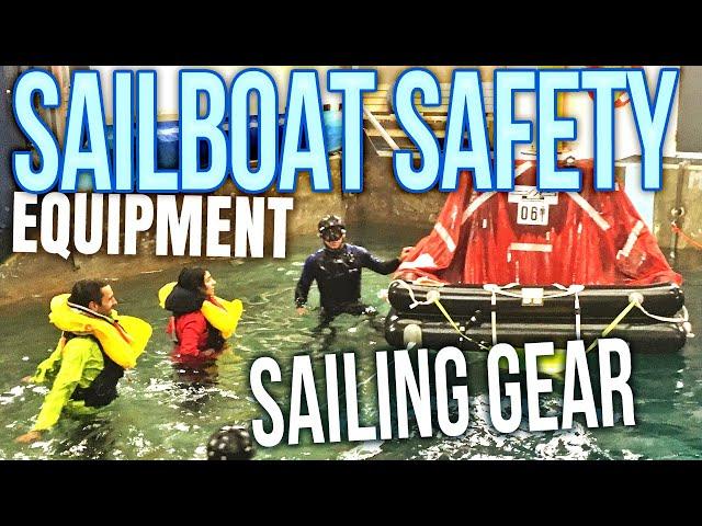 Sailboat Safety Equipment for Offshore Passage Making and Liveaboard Cruising | Sailing Gear E002