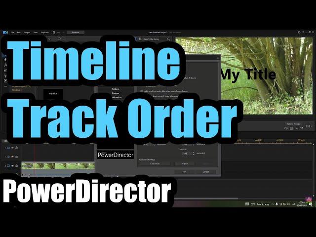 How to Reverse Timeline track order (PowerDirector 20, Text above, Video below)