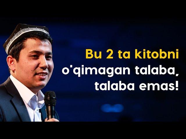 Bu ikki kitobni o'qimagan talaba, talaba emas!