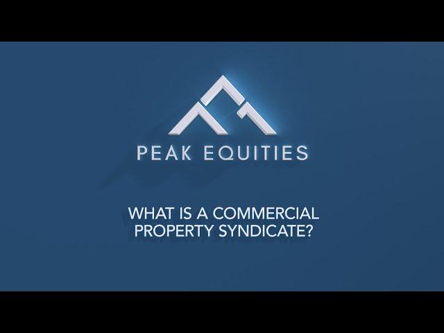 What is Commercial Property Syndicate - Peak Equities