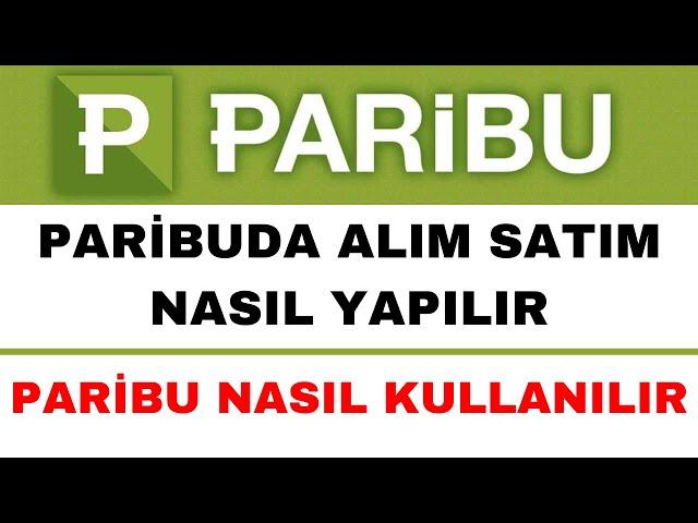 Paribu Nasıl Kullanılır - Paribu Al Sat Nasıl Yapılır