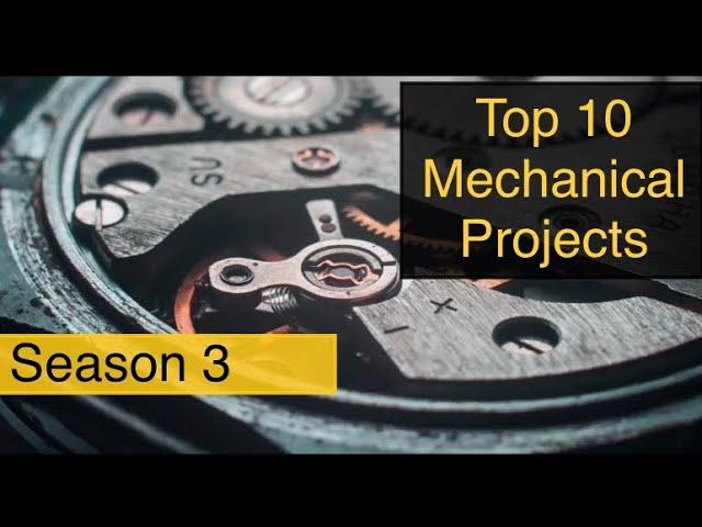 Top 10 mechanical engineering final year projects season 3