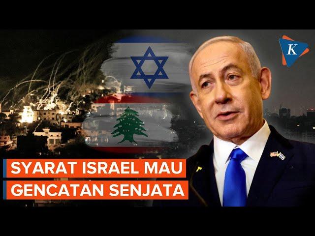 Netanyahu Ungkap Syarat Gencatan Senjata dengan Hizbullah