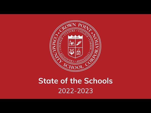 State of the Schools 2022 - 2023 | Crown Point Community School Corporation