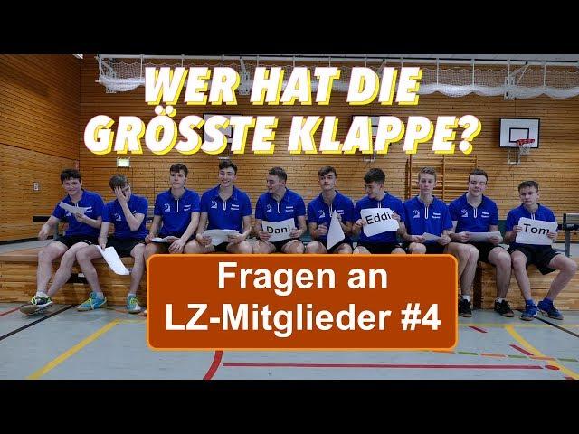 Die größte Klappe?!! LZ-Mitglieder beantworten Fragen #4 