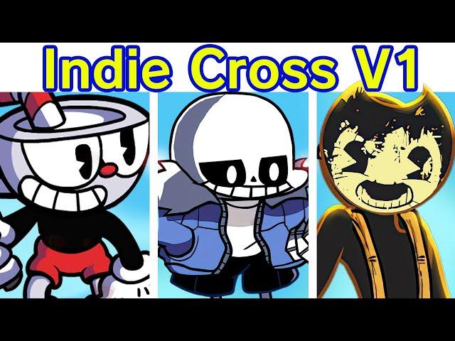 Friday Night Funkin' VS Indie Cross V1 FULL WEEK + Cutscenes & Ending (Cuphead Sans Bendy) (FNF Mod)