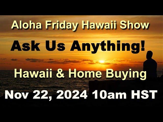 Aloha Friday Real Estate Show