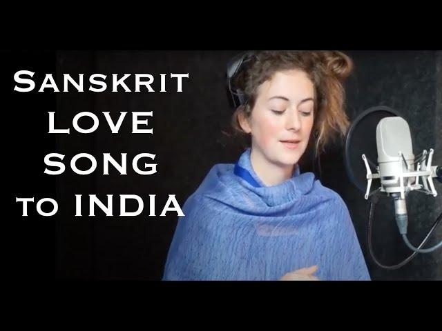 SANSKRIT LOVE SONG TO INDIA