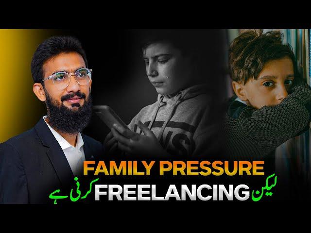 Home Pressure But Freelancing Karni Hai || Here is Solution