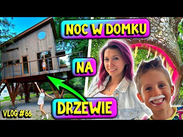 NOC W DOMKU NA DRZEWIE  24h W ZATORLAND  Marivo Vlog #86