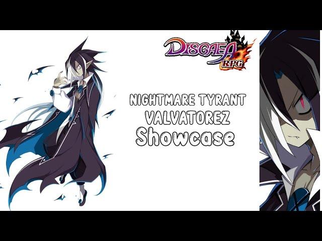 NIGHTMARE TYRANT VALVATOREZ ALL SKILL SHOWCASE: DISGAEA RPG JP