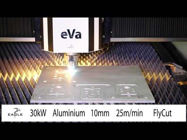 30kW 10mm aluminium cutting | EAGLE LASERS