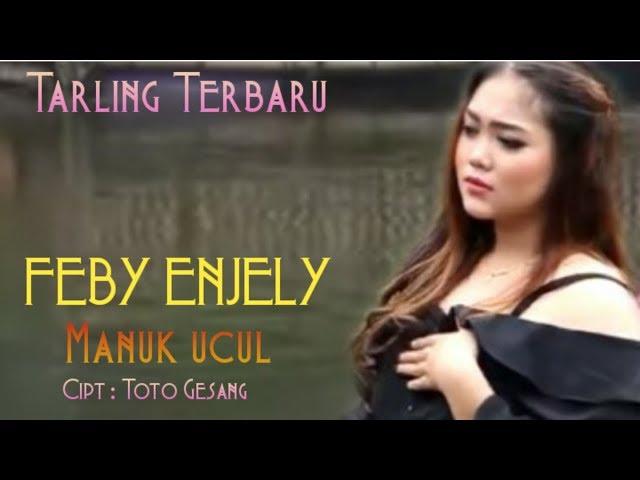 TARLING TERBARU / FEBY ENJELY - MANUKE UCUL