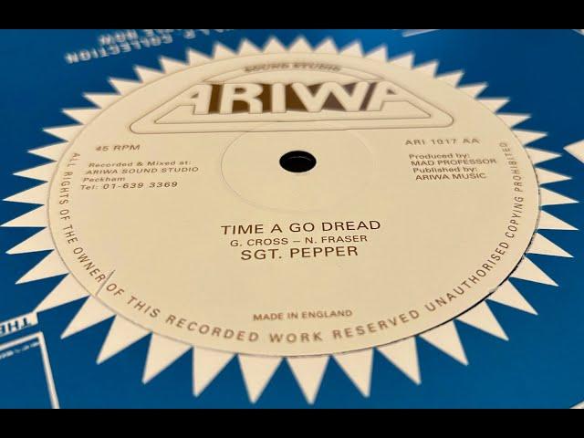 Ariwa-12"-Time Ago Dread / Sgt Pepper