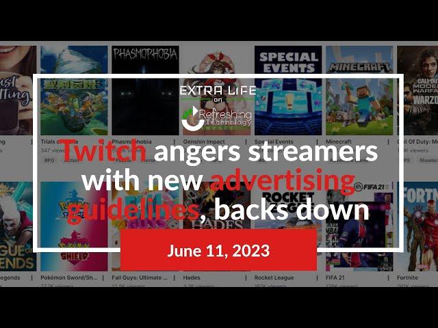 Twitch angers streamers with new advertising guidelines, backs down - Extra Life
