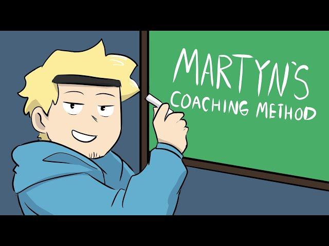 Martyn's Coaching Method [Animatic]