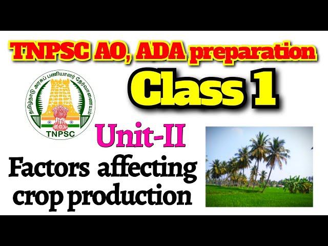 Class 1 for AO, ADA preparation 2024 | Factors affecting crop production unit 2 | Apply now for AO