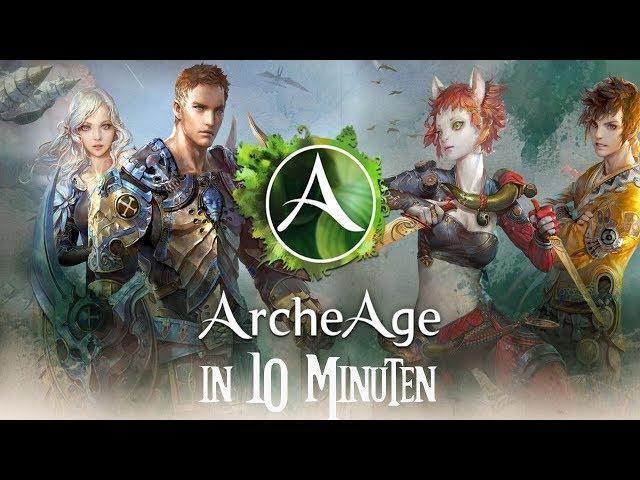 Archeage in 10 Minuten!