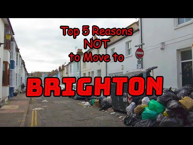 Top 5 Reasons NOT to Move to Brighton