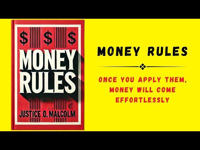 Money Rules: Once You Apply Them, Money Will Come Effortlessly (Audiobook)