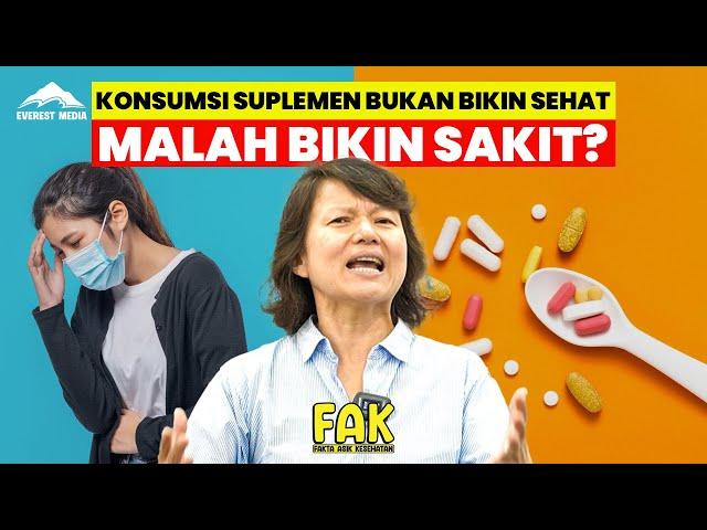APAKAH SUPLEMEN BIKIN SEHAT? KATA SIAPA?! #everestmedia #faktakesehatan  #suplement