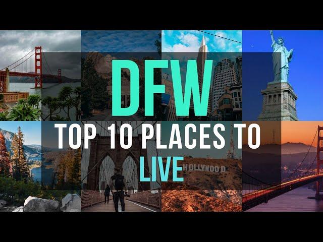 Top 10 Places To Live In Dallas Fort Worth in 2021 - DFW Top Cities