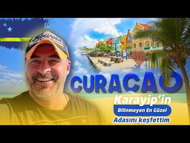 CURACAO ADASI'NA GİTTİM! KARAYİP'İN EN GÜZEL ADALARINDAN BİRİNİ KEŞFETTİM!