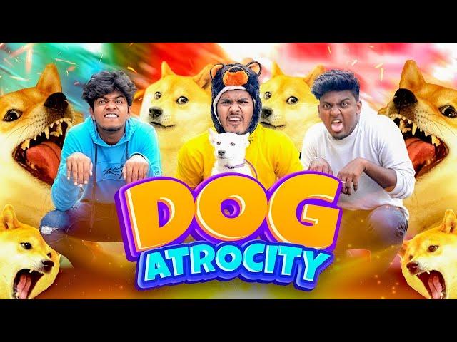 Dog Atrocity | Mabu Crush | Comedy