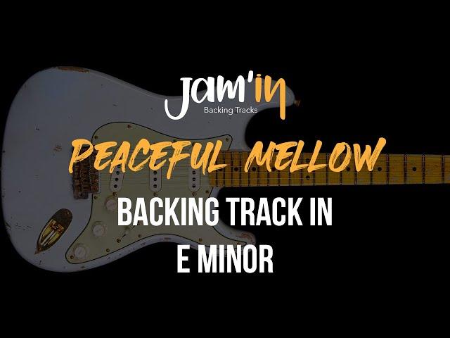 Peaceful Mellow Guitar Backing Track in E Minor