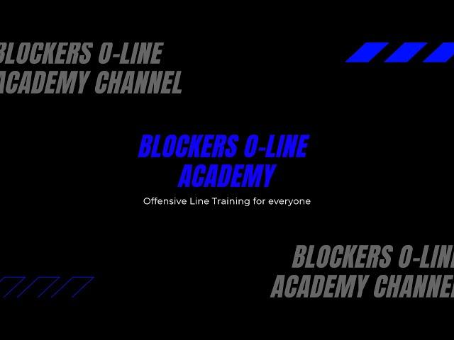 Blockers Offensive Line Academy