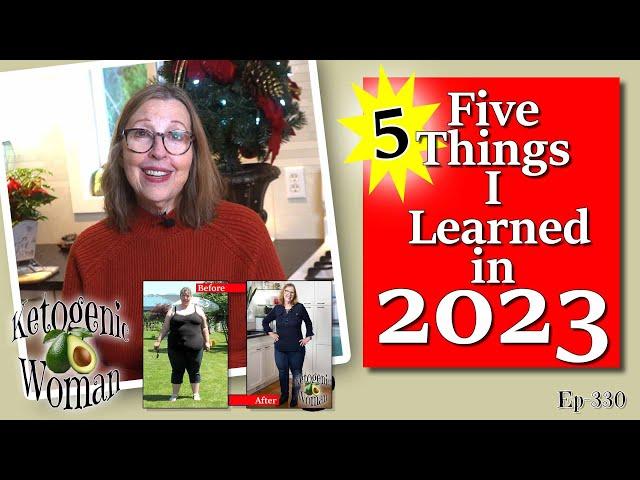 Five Things I Learned in 2023 | Lessons Learned and Who Taught Me!