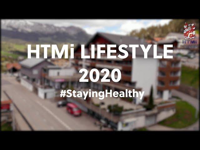 HTMI LIFESTLE 2020 #StayingHealthy