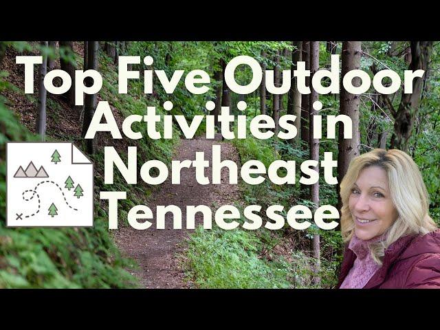 Top 5 Outdoor Activities in Northeast Tennessee