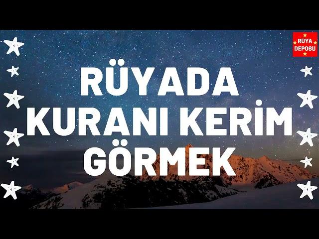 Rüyada Kuranı Kerim Görmek - Rüya Tabiri - [Rüya Deposu]