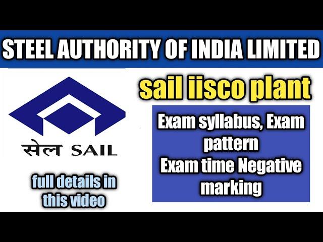 SAIL (IISCO STEEL PLANT) BURNPUR EXAM SYLLABUS, NEGATIVE MARKING, EXAM DURATION ||