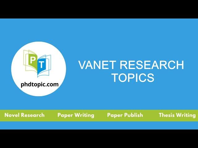 Vanet Research Topics | Vanet PhD Research Topics