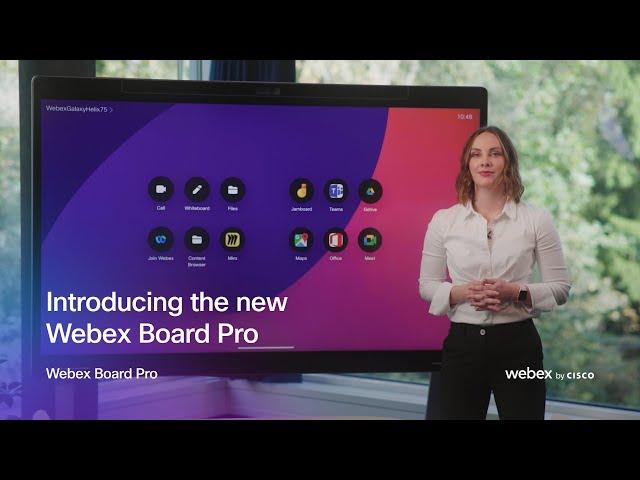 Introducing the Webex Board Pro Designed for Hybrid Work