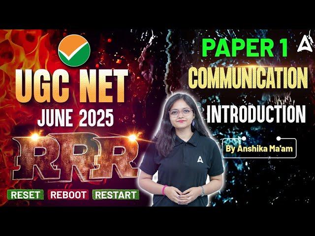 UGC NET June 2025 Paper 1 Communication RRR Reset Reboot Restart Introduction By Anshika Ma'am